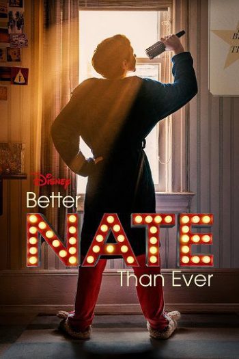 دانلود فیلم Better Nate Than Ever 2022