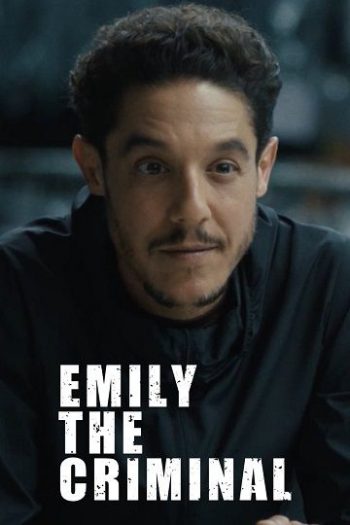 دانلود فیلم Emily the Criminal 2022