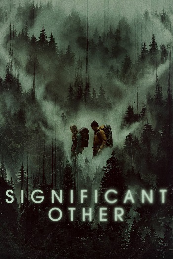 دانلود فیلم Significant Other 2022