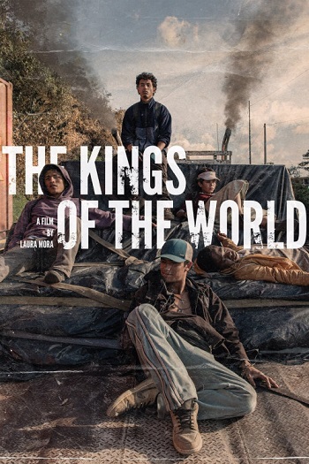 دانلود فیلم The Kings of the World 2022